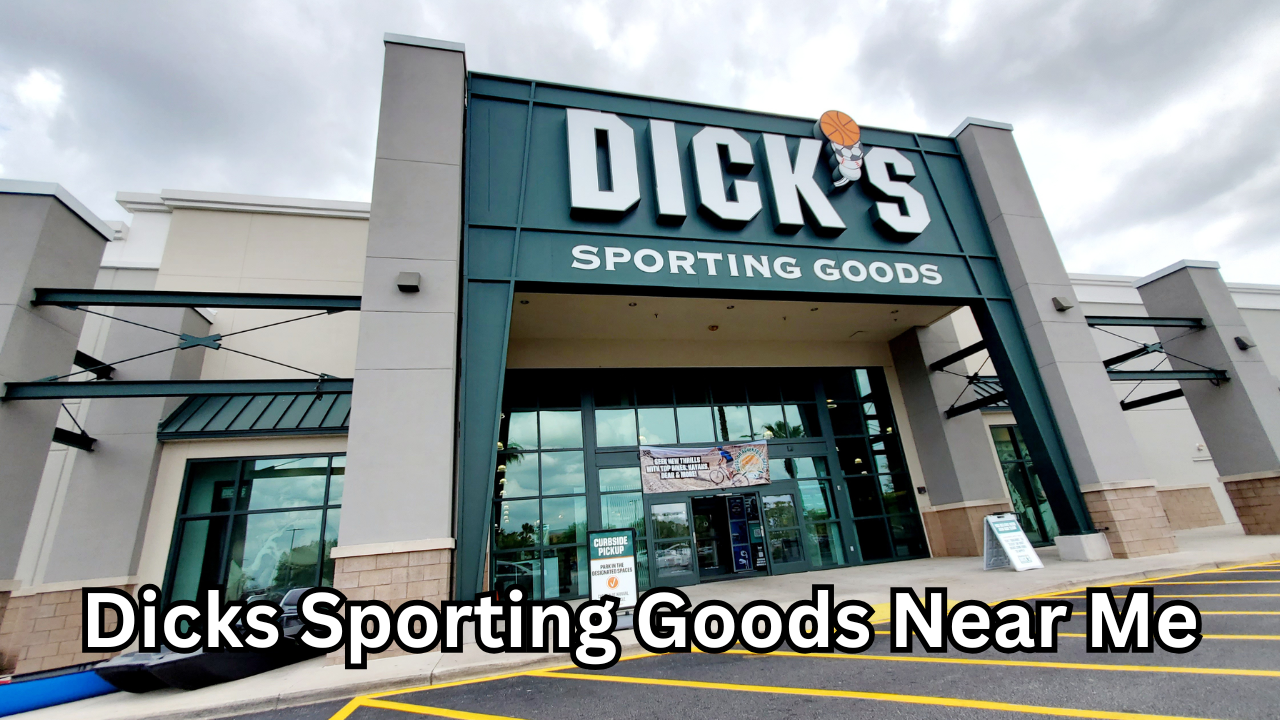Dicks Sporting Goods Near Me – Find the Best Sports Gear and Equipment Nearby