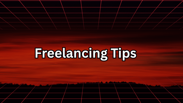 Freelancing Tips: How to Build a Successful Freelance Career