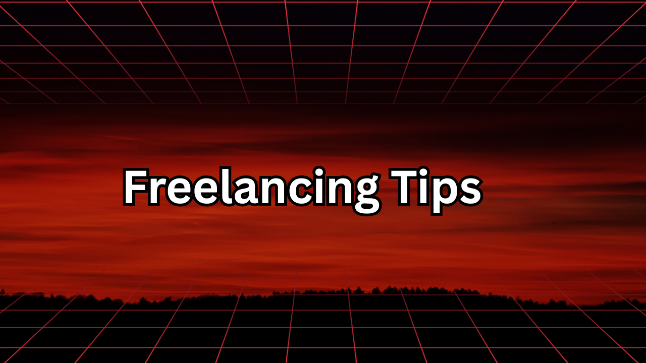 Freelancing Tips: How to Build a Successful Freelance Career