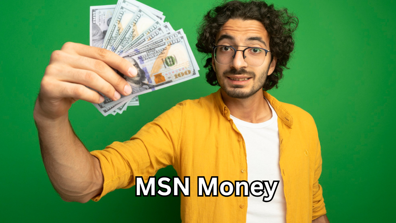 MSN Money: A Comprehensive Guide to Finance, Investing, and Market Insights