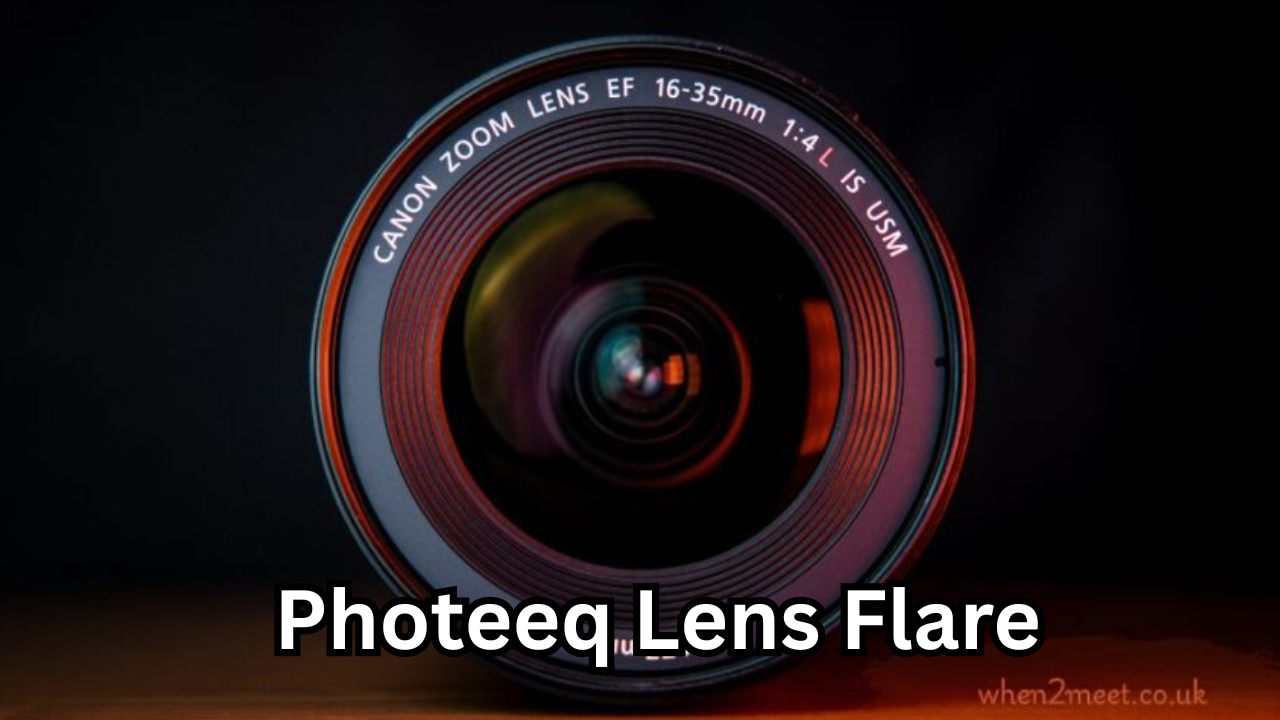 Photeeq Lens Flare – The Ultimate Guide to Enhancing Your Photos with Light and Style