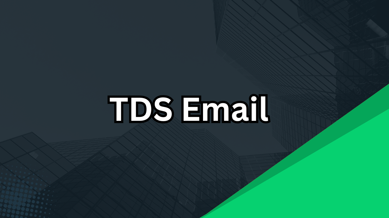 TDS Email: Everything You Need to Know About TDS Email Communication and Verification