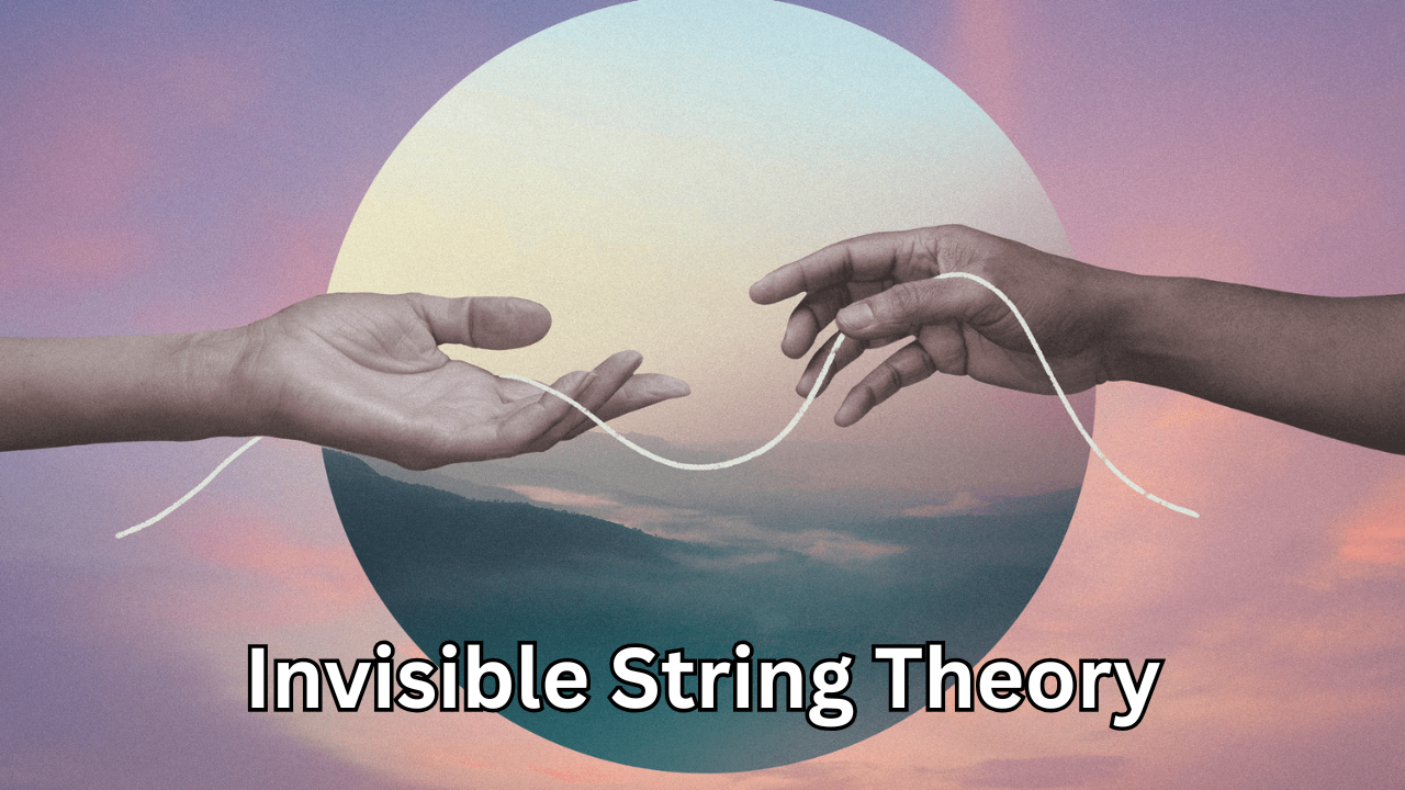 Invisible String Theory: A Powerful and Hopeful Emotional Connection